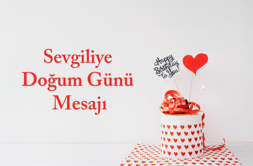 Sevgiliye Doğum Günü Mesajı