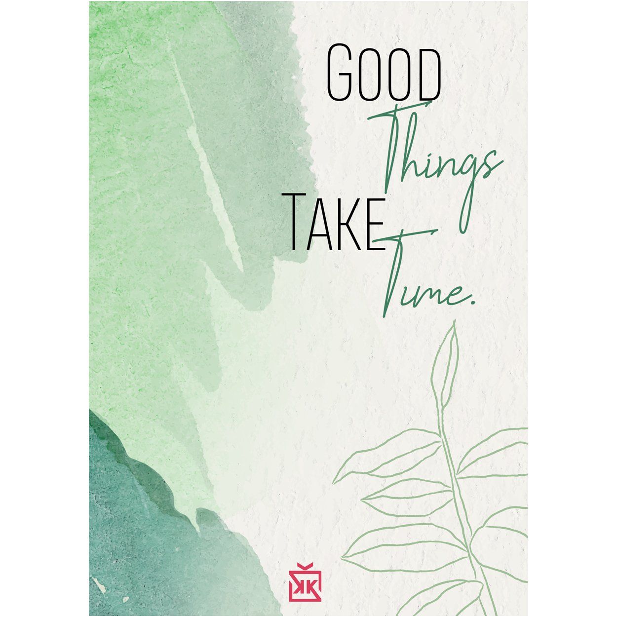 203712-good-things-take-time-motto-karti