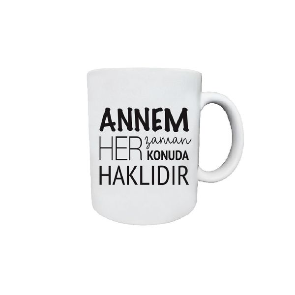 Anneler Haklıdır Kupa - KUPALAR & BARDAKLAR