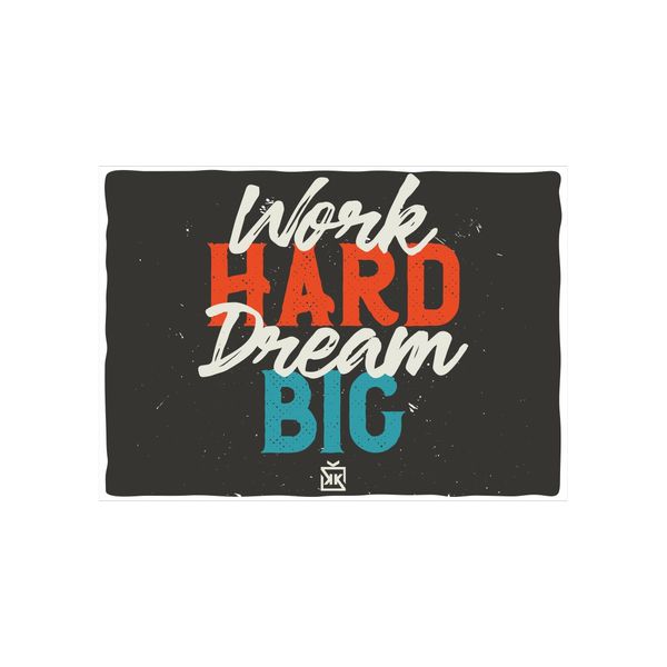Work Hard Dream Big Motto Kartı - MOTTO KARTLARI
