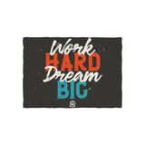 Work Hard Dream Big Motto Kartı