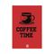 Red Coffee Time Motto Kartı - MOTTO KARTLARI