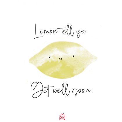 Lemon Tell You Get Well Soon Motto Kartı