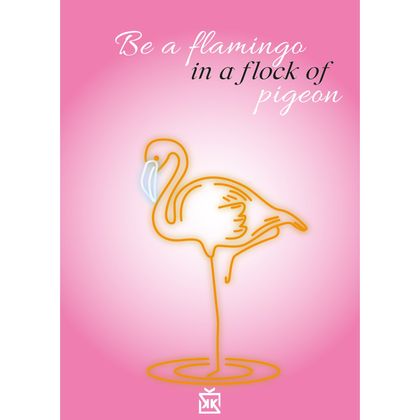 Be a Flamingo Flamingo Motto Kartı