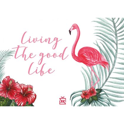 Living The Good Life Flamingo Motto Kartı