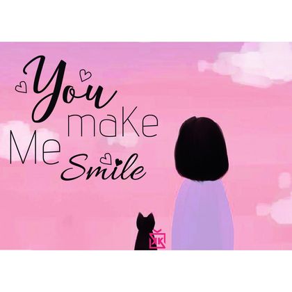 You Make Me Smile Motto Kartı