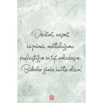 Babalar Günün Kutlu Olsun En İyi Arkadaşım Motto Kartı