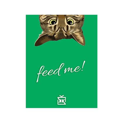 Feed Me! Motto Kartı