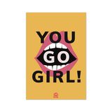 You Go Girl Motto Kartı
