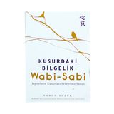 Kusurdaki Bilgelik / Wabi-Sabi