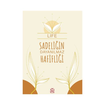 Sadeliğin Dayanılmaz Hafifliği Motto Kartı