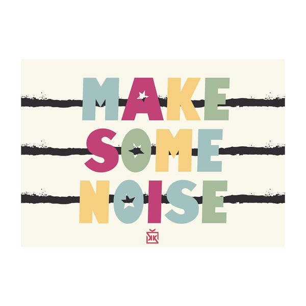 Make Some Noise Motto Kartı - MOTTO KARTLARI