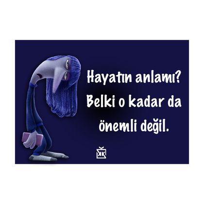 Hayatın Anlamı Bıkkınlık Motto Kartı