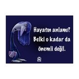 Hayatın Anlamı Bıkkınlık Motto Kartı