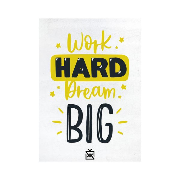 Sarı Work Hard Dream Big Motto Kartı - MOTTO KARTLARI