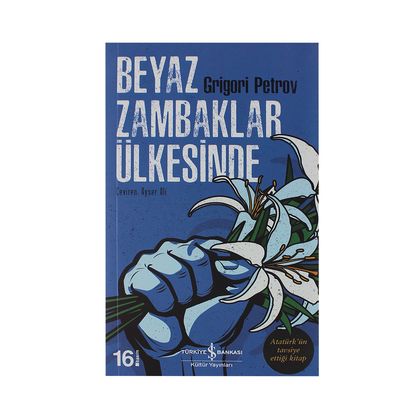 Beyaz Zambaklar Ülkesinde - Grigori Petrov