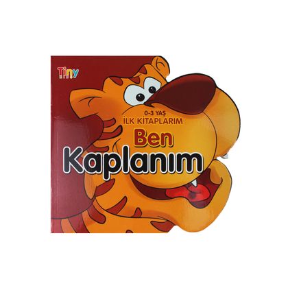 0-3 Yaş İlk Kitabım Ben Bir Kaplanım