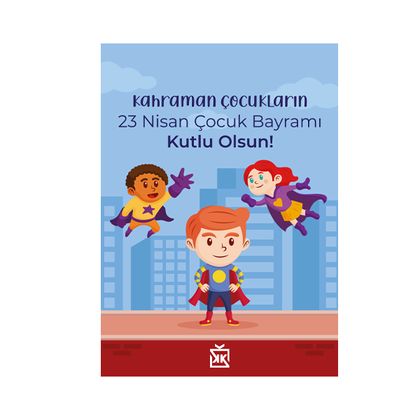 Küçük Kahramanlar Motto Kartı