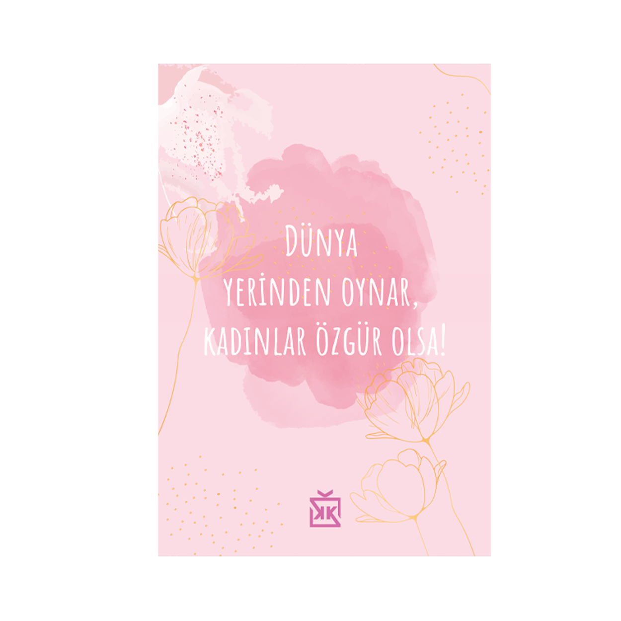 989215-dunya-yerinden-oynar-motto-karti-