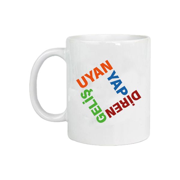 Uyan Yap Diren Geliş Kupa - KUPALAR & BARDAKLAR