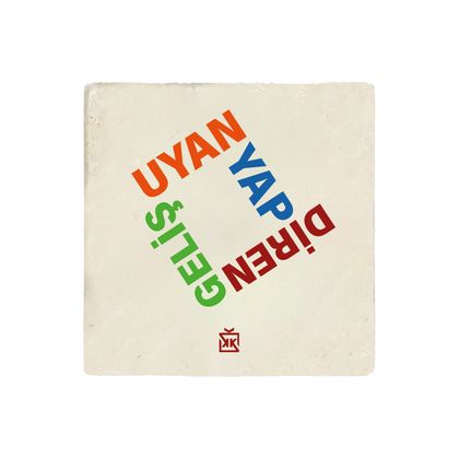Uyan Yap Diren Geliş Taş Bardak Altlığı