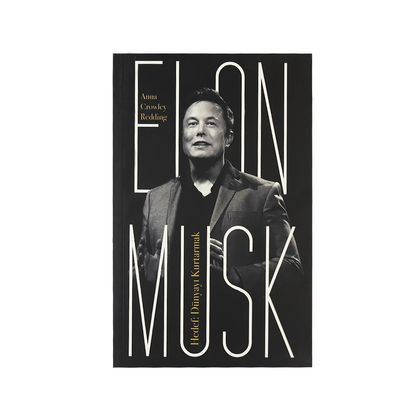  Elon Musk - Hedef: Dünyayı Kurtarmak Kitabı