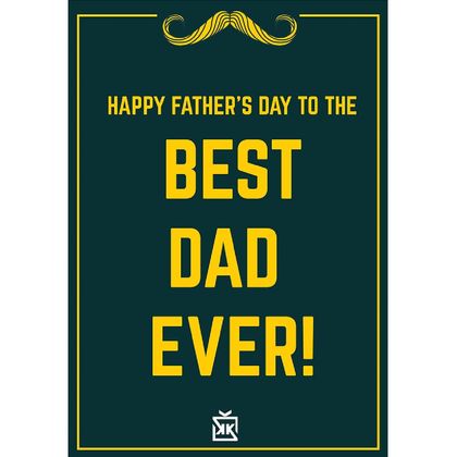 "To The Best Dad Ever!" Motto Kartı