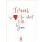 Forever is Love Motto Kartı - Sevgi Daima Hediye Kutusu içinde