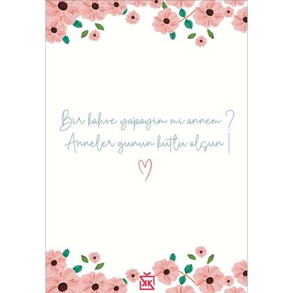 Anneciğimle Kahve Keyfi Motto Kartı